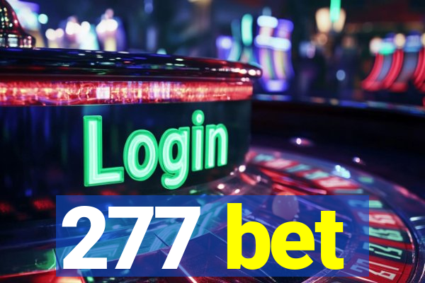 277 bet